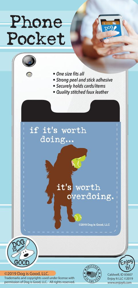 Phone Pocket - If its worth doing it's worth overdoing