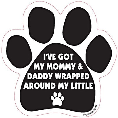 I've Got Mommy and Daddy Wrapped Around My Little Paw