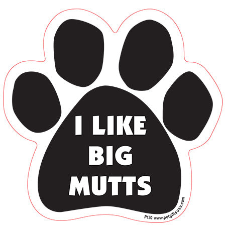 I Like Big Mutts - Paw Magnet