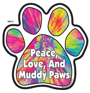 Peace, Love, and Muddy Paws Paw Magnet