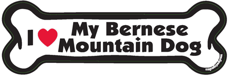 I Love My Bernese Mountain Dog Bone Magnet